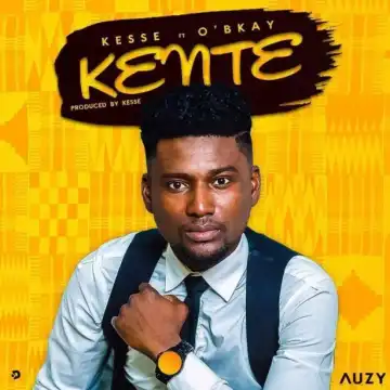 Kesse - Kente ft. O’BKay